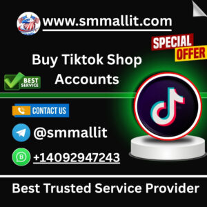 Buy Tiktok Shop Accounts